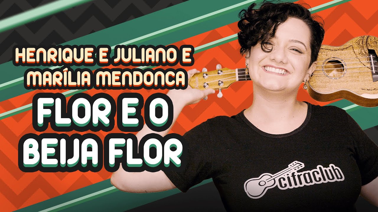 FLOR E O BEIJAFLOR Henrique e Juliano, Marília Mendonça Tutorial