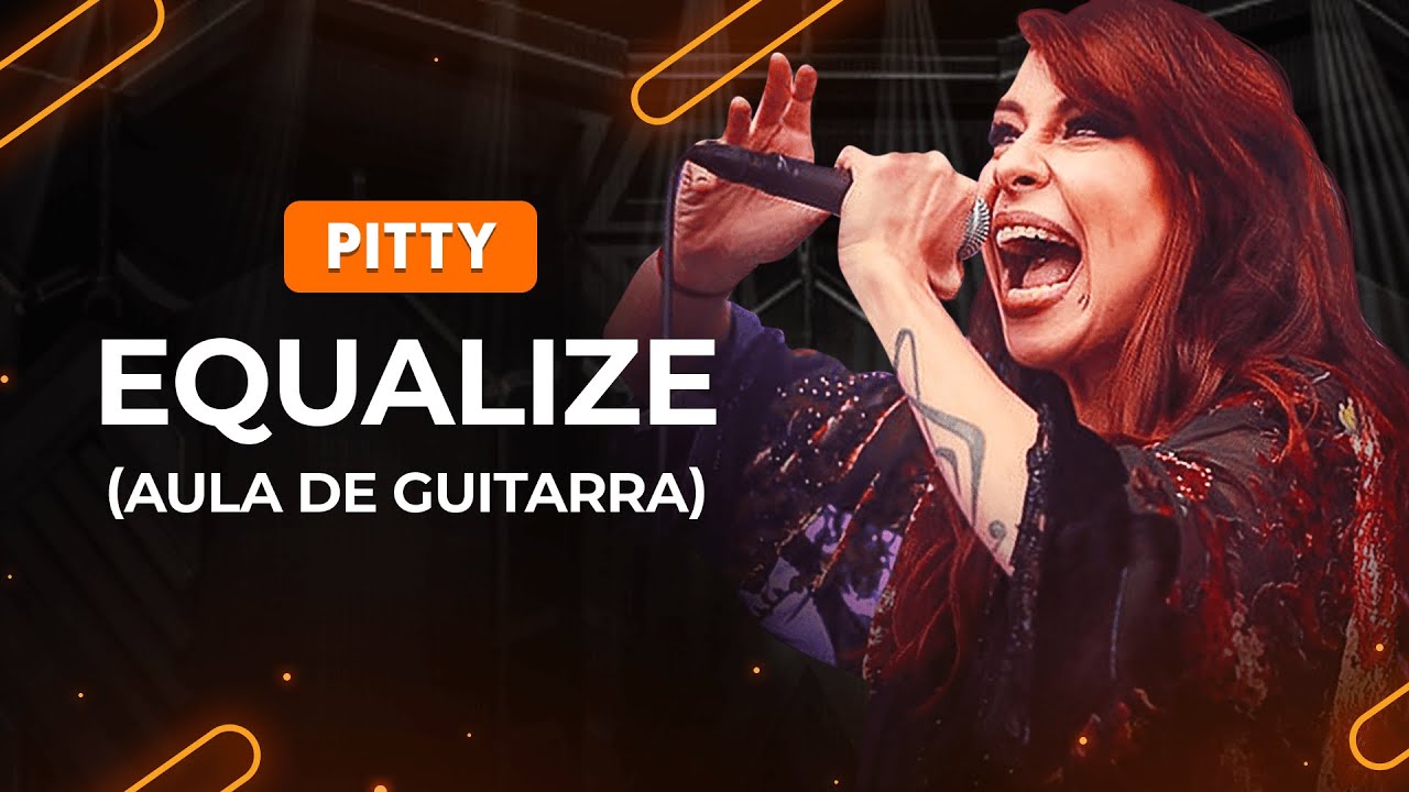 Equalize Pitty Como Tocar Na Guitarra Estudando Música Aprenda